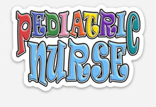 Load image into Gallery viewer, Pediatric Nurse Sticker